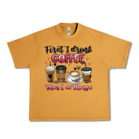 Peanut Butter first i drink coffee then i do things Urban Heavy Tee - MaliasSmallBusiness