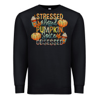 Black stressed blessed pumpkin spice obsessed Premium Sweatshirt - CowGirlArtShop