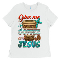 White give me coffee and jesus Ladies Tee - BundleAndBundleShop
