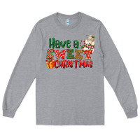 Heather Grey Have a sweet Christmas Long Sleeve Tee - NancyCooperArtShop