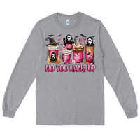 Heather Grey No you hang up coffee cups Long Sleeve Tee - MaliasSmallBusiness