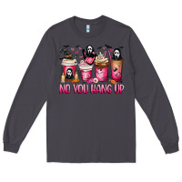 Smoke No you hang up coffee cups Long Sleeve Tee - MaliasSmallBusiness