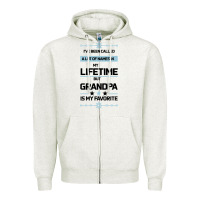 Oatmeal Heather I VE BEEN CALLED GRANDPA -may favorite grandpa Zipper Hoodie - Bettercallsaul