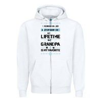 White I VE BEEN CALLED GRANDPA -may favorite grandpa Zipper Hoodie - Bettercallsaul