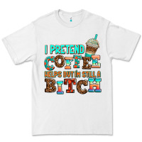 White ı pretend coffee helps but ı am still a bitch Premium Tee - AdoDesignShop