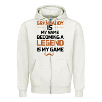 Oatmeal Heather Grandaddy Is My Name Becoming A Legend Is My Game Zipper Hoodie - Bettercallsaul
