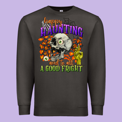 Happy Haunting And To All A Good Fright Premium Sweatshirt Designed By Cowgirlartshop