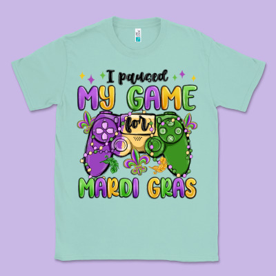 I Paused My Game For Mardi Gras Classic Tee Designed By Maliassmallbusiness