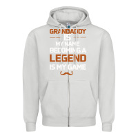 Dove Grey Grandaddy Is My Name Becoming A Legend Is My Game Zipper Hoodie - Bettercallsaul