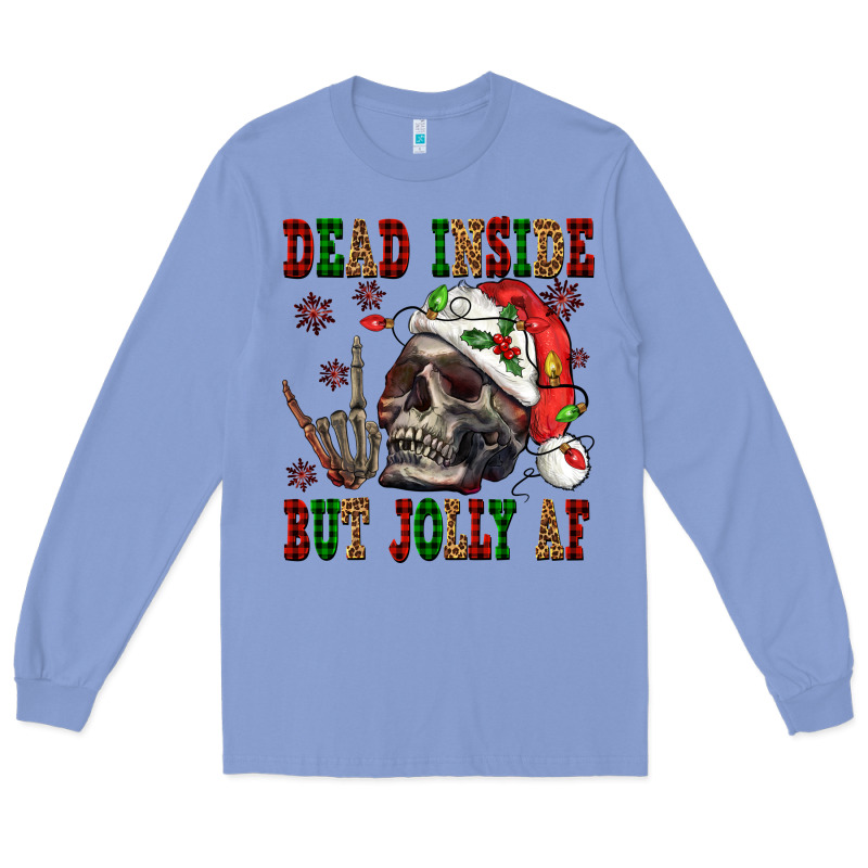Dead Inside But Jolly Af Long Sleeve Tee by NancyCooperArtShop | Teevron