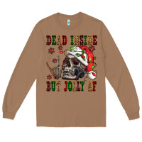 Toasted Coconut Dead inside but jolly af Long Sleeve Tee - NancyCooperArtShop
