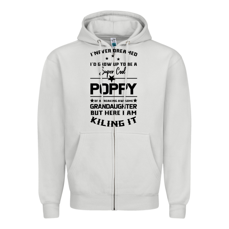Super Cool Poppy Of A Freaking Awesome Granddaugh Zipper Hoodie by Bettercallsaul | Teevron
