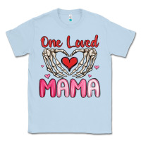 Dusty Blue one loved mama Classic Tee - MaliasSmallBusiness