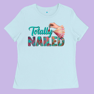 Totally Nailed Bbs Ladies Tee Designed By Bundleandbundleshop