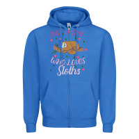 True Royal Just A Girl Who Lowes Sloths Zipper Hoodie - Bettercallsaul