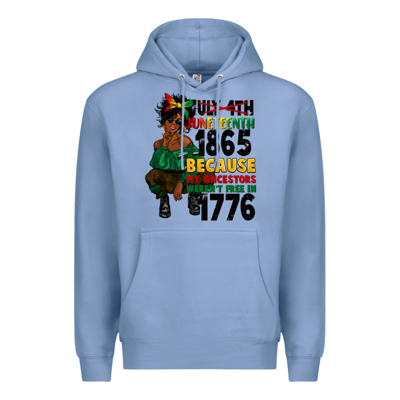 Juneteenth 1865 Because My Ancestors Premium Hoodie by CowGirlArtShop | Teevron