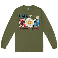 Army Green With God All Things Are Possible Long Sleeve Tee - MaliasSmallBusiness