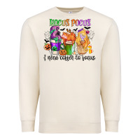 Hocus Pocus I Need Coffee To Focus Premium Sweatshirt | Teevron