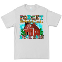 Dove Grey forget the she shed i need a bitch barn Premium Tee - AdoDesignShop