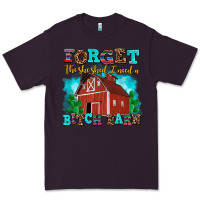 Plum forget the she shed i need a bitch barn Premium Tee - AdoDesignShop