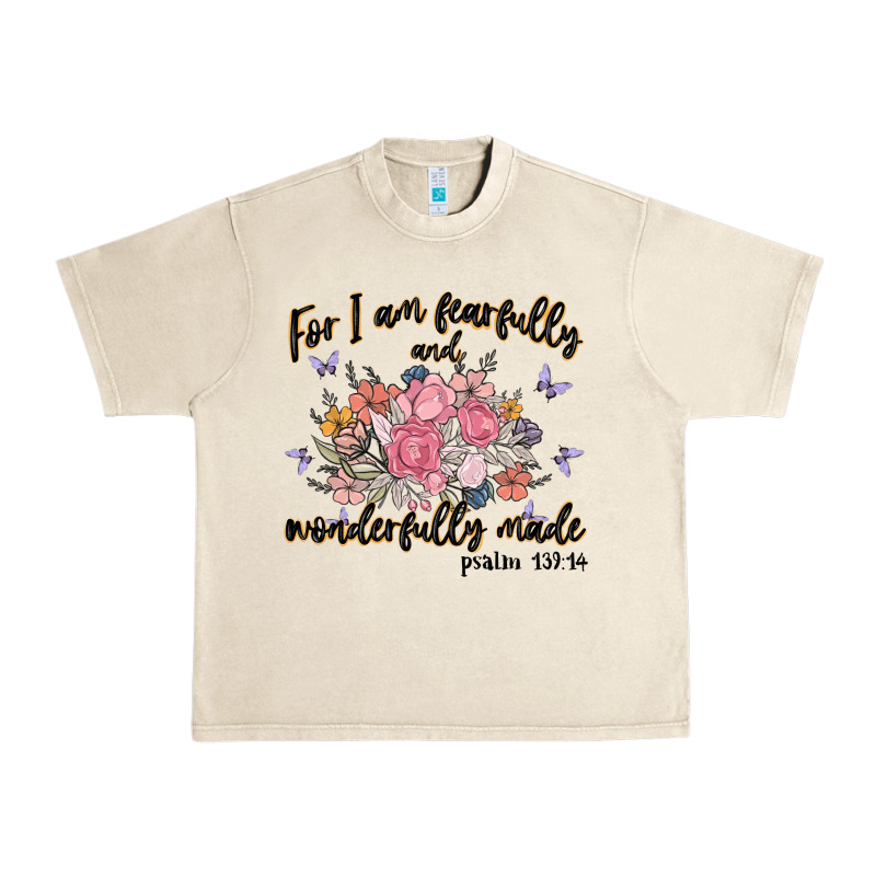 For I Am Fearfully And Wonderfully Made Urban Heavy Tee by MaliasSmallBusiness | Teevron