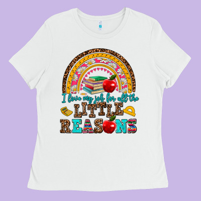 I Love My Job For All The Little Reasons Ladies Tee Designed By Adodesignshop