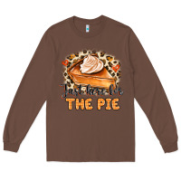 Chestnut Just Here For The Pie Long Sleeve Tee - MaliasSmallBusiness
