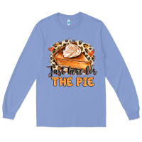 Colony Blue Just Here For The Pie Long Sleeve Tee - MaliasSmallBusiness