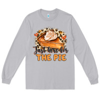 Moon Dust Just Here For The Pie Long Sleeve Tee - MaliasSmallBusiness