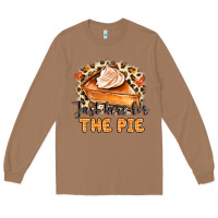 Toasted Coconut Just Here For The Pie Long Sleeve Tee - MaliasSmallBusiness