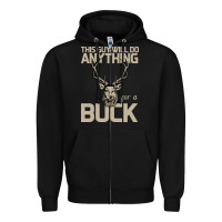 Black Funny Hunters Will Do Anything For a Buck Hunting Zipper Hoodie - Bettercallsaul