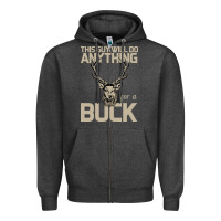 Charcoal Heather Funny Hunters Will Do Anything For a Buck Hunting Zipper Hoodie - Bettercallsaul