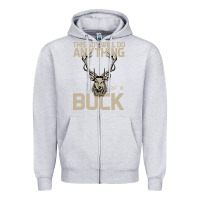 Heather Grey Funny Hunters Will Do Anything For a Buck Hunting Zipper Hoodie - Bettercallsaul