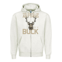 Oatmeal Heather Funny Hunters Will Do Anything For a Buck Hunting Zipper Hoodie - Bettercallsaul