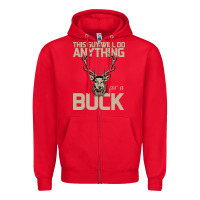 Red Funny Hunters Will Do Anything For a Buck Hunting Zipper Hoodie - Bettercallsaul