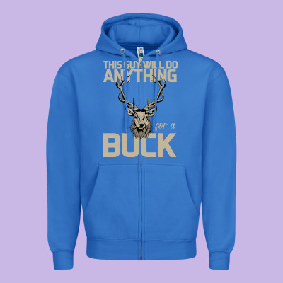 Funny Hunters Will Do Anything For A Buck Hunting Zipper Hoodie Designed By Bettercallsaul