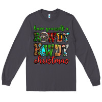Smoke Have yourself a rowdy howdy Christmas Long Sleeve Tee - NancyCooperArtShop
