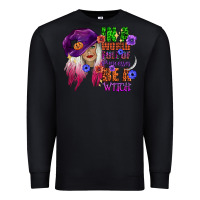 Black in a world full of princesses be a witch Premium Sweatshirt - CowGirlArtShop