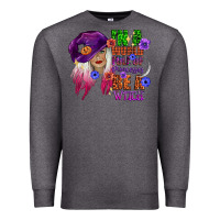 Charcoal Heather in a world full of princesses be a witch Premium Sweatshirt - CowGirlArtShop