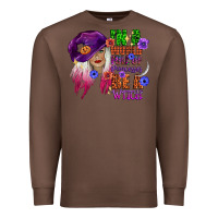 Chestnut in a world full of princesses be a witch Premium Sweatshirt - CowGirlArtShop