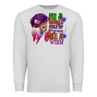 Dove Grey in a world full of princesses be a witch Premium Sweatshirt - CowGirlArtShop