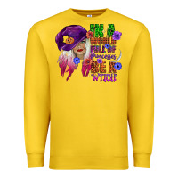 Lemon in a world full of princesses be a witch Premium Sweatshirt - CowGirlArtShop