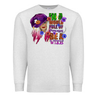 Oatmeal Heather in a world full of princesses be a witch Premium Sweatshirt - CowGirlArtShop