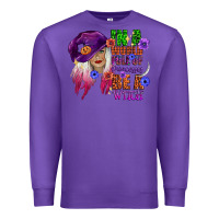 Purple in a world full of princesses be a witch Premium Sweatshirt - CowGirlArtShop