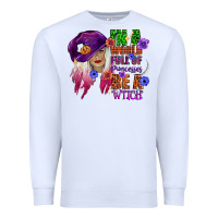 White in a world full of princesses be a witch Premium Sweatshirt - CowGirlArtShop