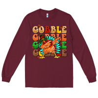 Burgundy gobble gobble gobble gobble turkey Long Sleeve Tee - MaliasSmallBusiness