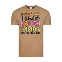 Vintage Coffee when i said i liked it rough i didn't mean my enti Vintage Tee - MaliasSmallBusiness