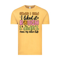 Vintage Mustard when i said i liked it rough i didn't mean my enti Vintage Tee - MaliasSmallBusiness