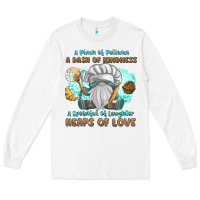 White A Pinch Of Patience a Das Of Kindness Long Sleeve Tee - MaliasSmallBusiness