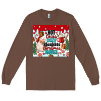 Chestnut hot cocoa cozy blankets christmas movies tumbler Long Sleeve Tee - MaliasSmallBusiness